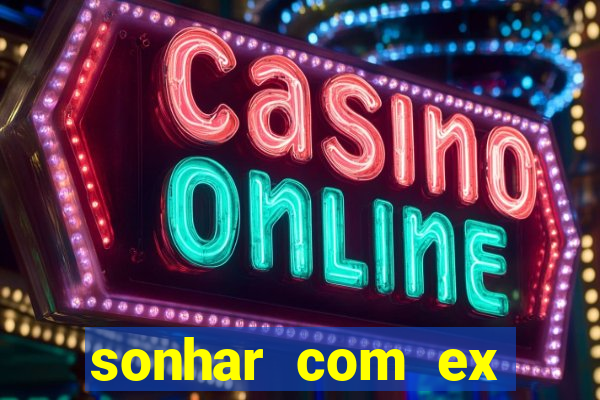 sonhar com ex colega de trabalho